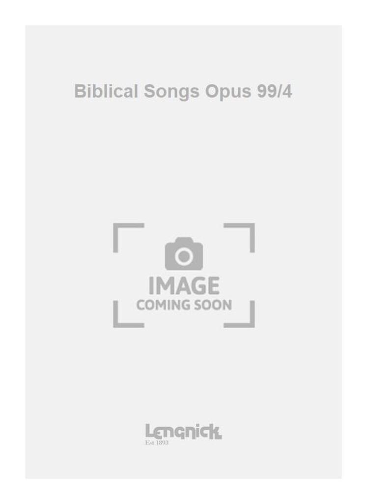 Biblical Songs Opus 99/4